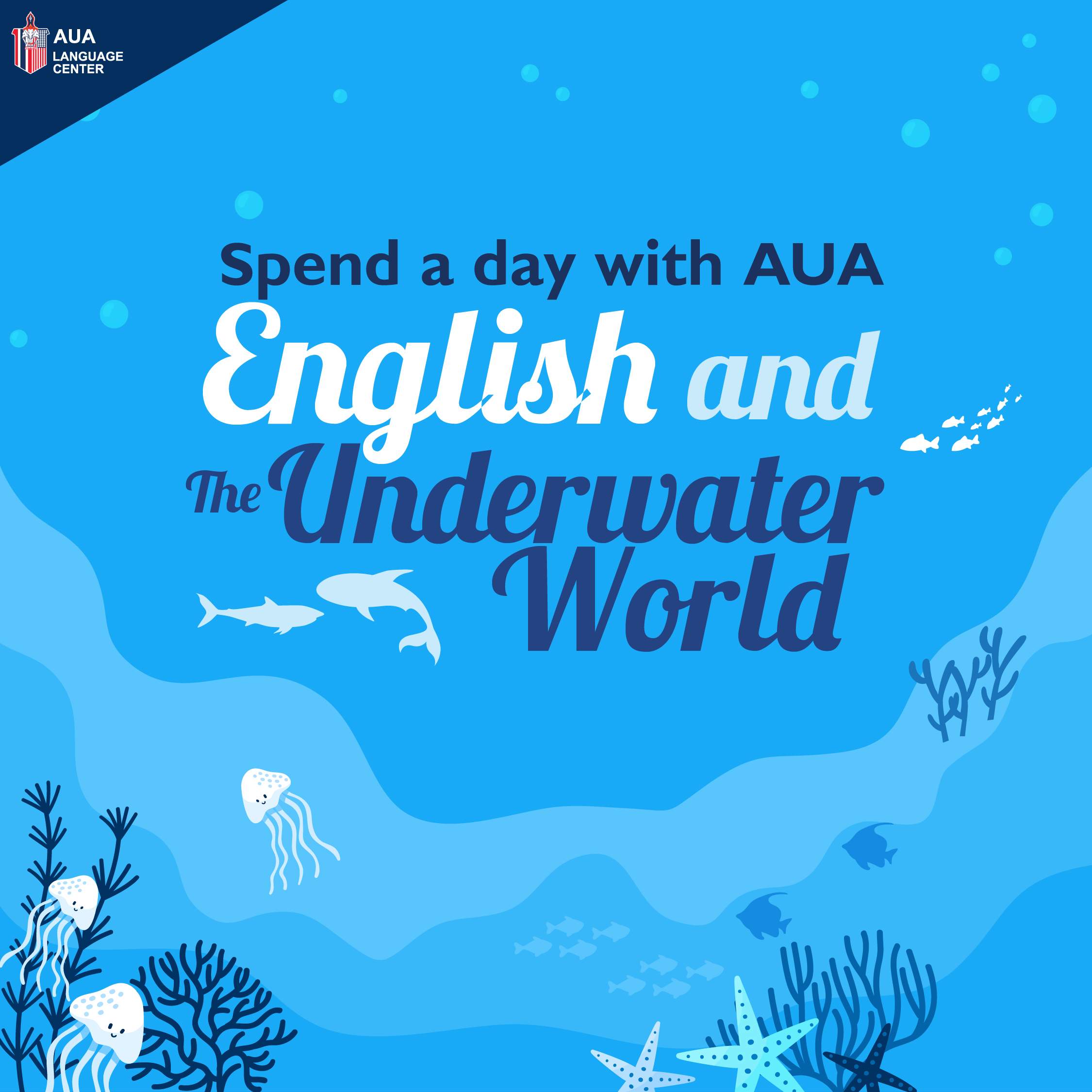 SPEND A DAY WITH AUA &#8211; ENGLISH AND THE UNDERWATER WORLD